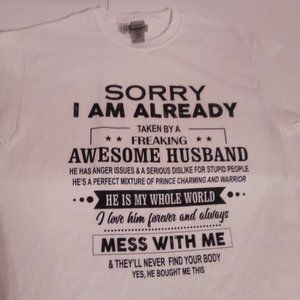 Taken by an awesome husband t shirt sz M